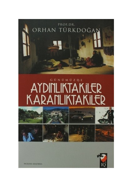 Günümüzde Aydınlıktakiler Karanlıktakiler