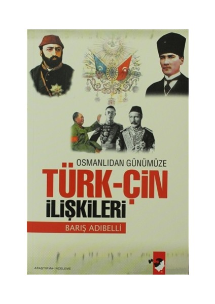 Osmanlıdan Günümüze Türk-Çin İlişkileri