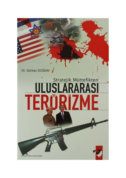 Stratejik Müttefikten Uluslararası Terörizme