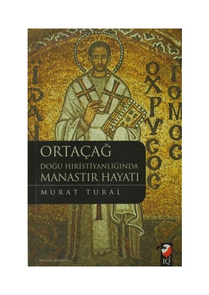 Ortaçağ Doğu Hıristiyanlığında Manastır Hayatı