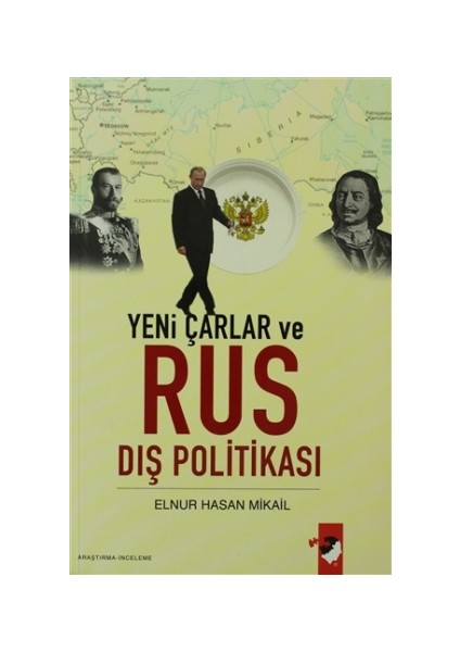 Yeni Çarlar ve Rus Dış Politikası