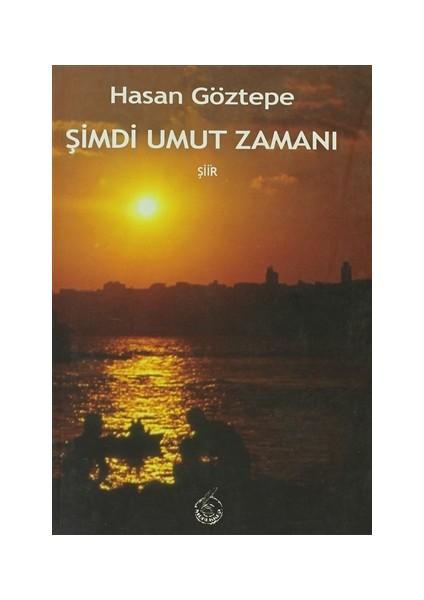 Şimdi Umut Zamanı