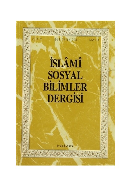 İslami Sosyal Bilimler Dergisi Cilt: 2 Sayı: 3