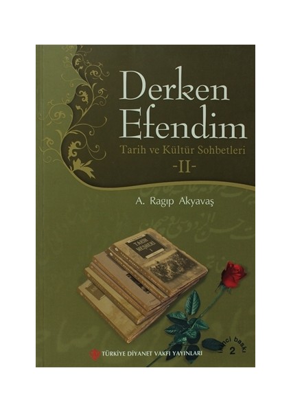 Derken Efendim - Tarih ve Kültür Sohbetleri 2