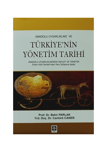 Anadolu Uygarlıkları veTürkiye'nin Yönetim Tarihi