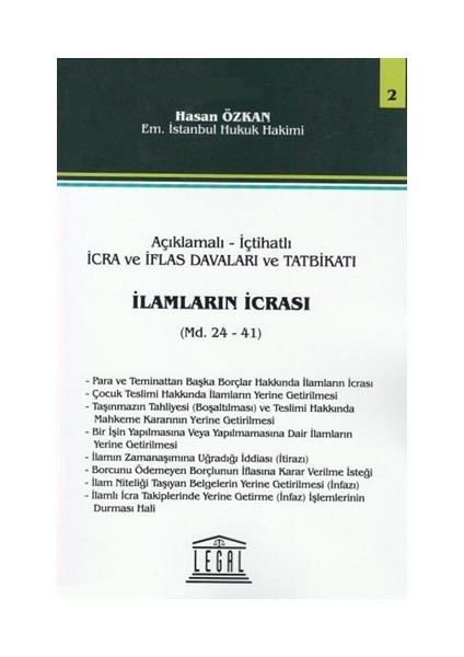 Açıklama - İçtihatlı İcra ve İflas Davaları ve Tatbikatı İlamların İcrası