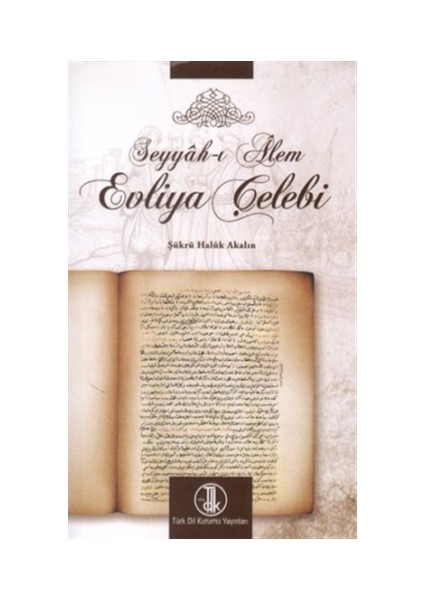 Seyyah-ı Alem Evliya Çelebi