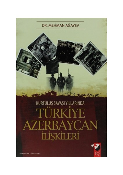 Kurtuluş Savaşı Yıllarında Türkiye Azerbaycan İlişkileri