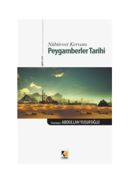 Nübüvvet Kervanı Peygamberler Tarihi