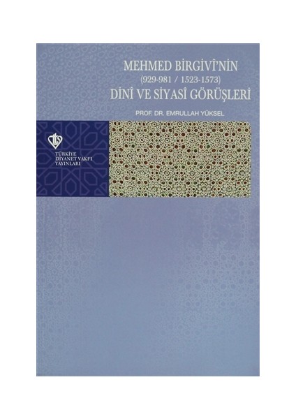 Mehmed Birgivi'nin (929-981 / 1523-1573)