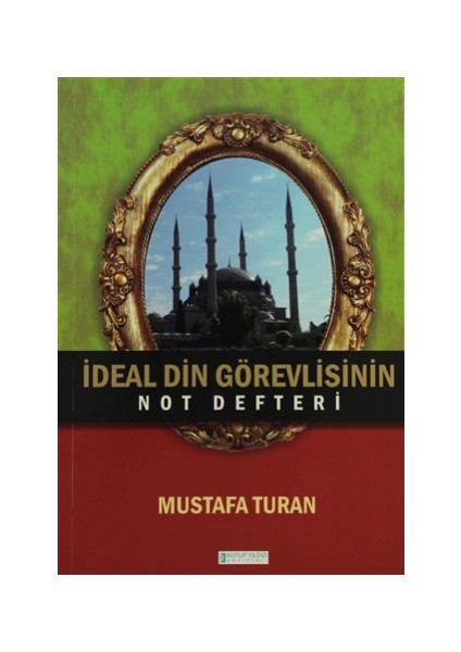 İdeal Din Görevlisinin Not Defteri