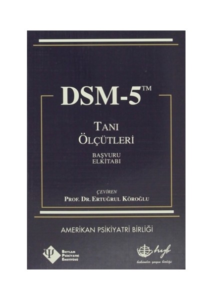 DSM-5 Tanı Ölçütleri Başvuru El Kitabı