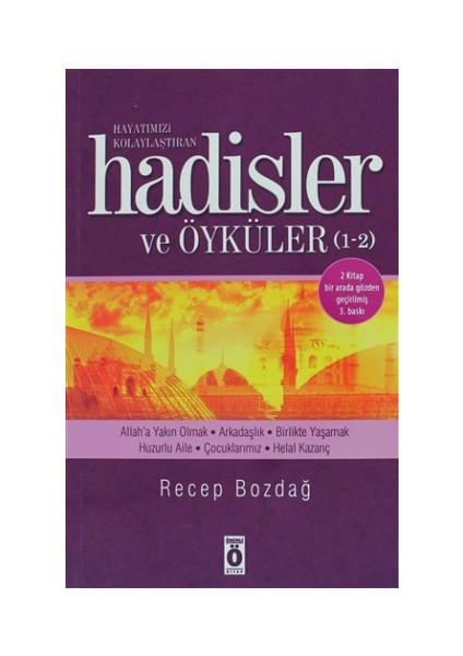 Hayatımızı Kolaylaştıran Hadisler ve Öyküler 1- 2 (Tek Cilt)
