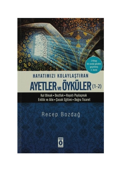 Hayatımızı Kolaylaştıran Ayetler ve Öyküler (1-2)