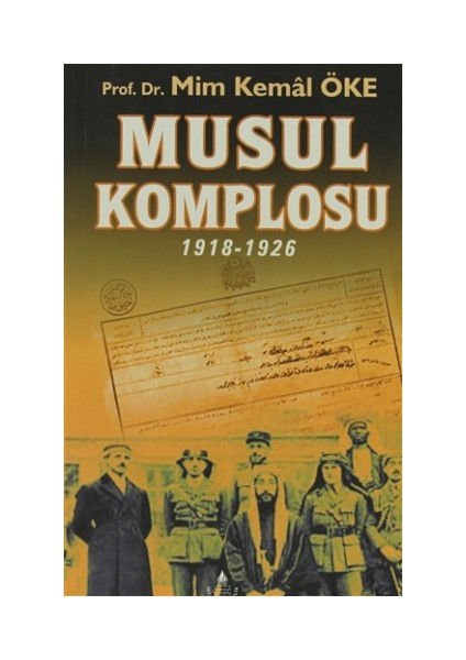 Musul Komplosu - Mim Kemal Öke