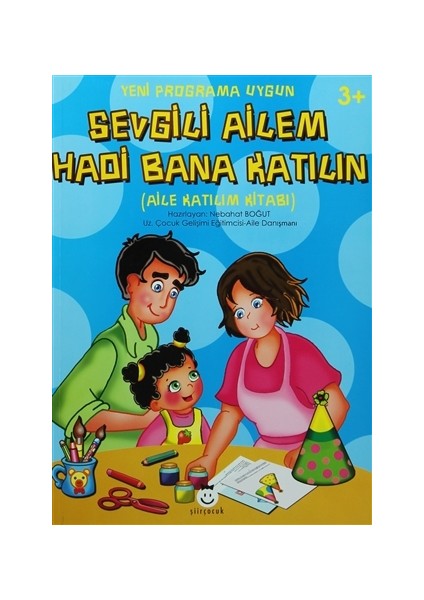 Sevgili Ailem Hadi Bana Katılın