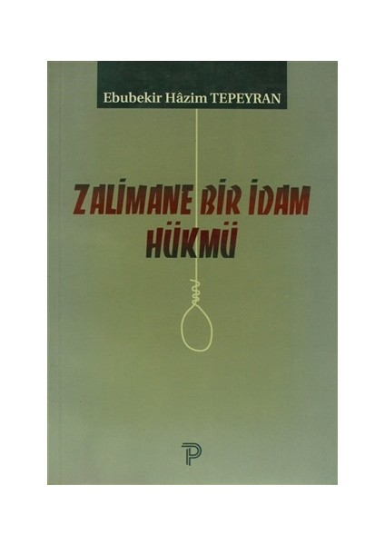 Zalimane Bir İdam Hükmü