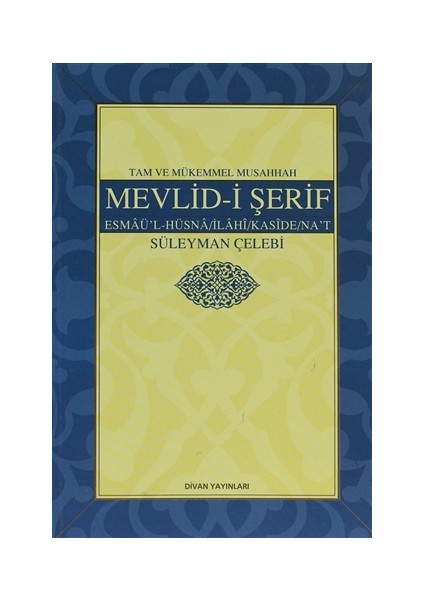 Tam ve Mükemmel Musahhah Mevlid- i Şerif