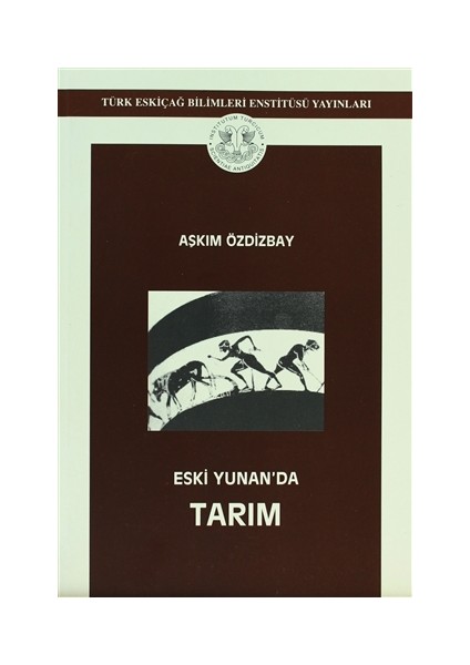 Eski Yunan'da Tarım - Aşkım Özdizbay