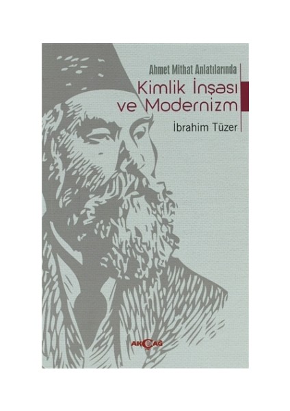 Ahmet Mithat Anlatılarında Kimlik İnşası ve Modernizm