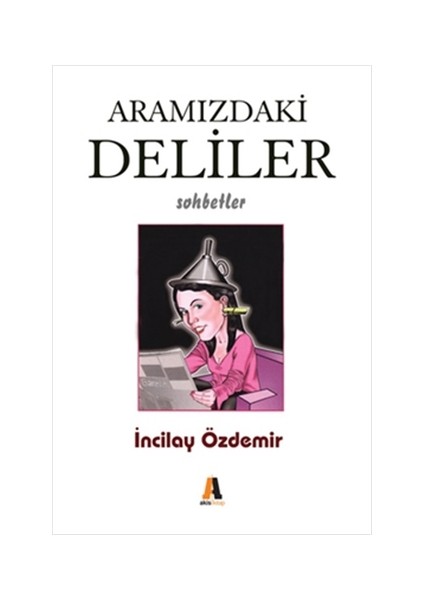 Aramızdaki Deliler