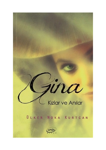 Gina Kızlar ve Anılar