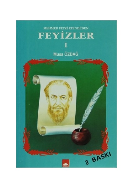 Mehmed Feyzi Efendi'den Feyizler 1