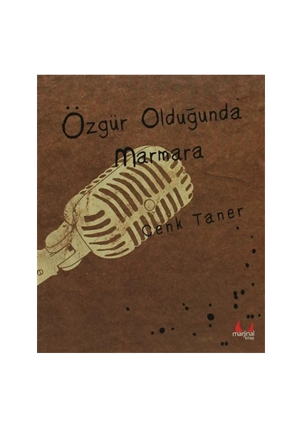 Özgür Olduğunda Marmara