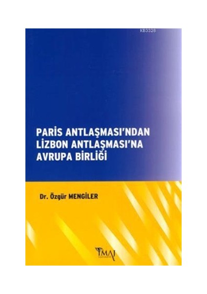 Paris Antlaşması'ndan Lizbon Antlaşması'na Avrupa Birliği