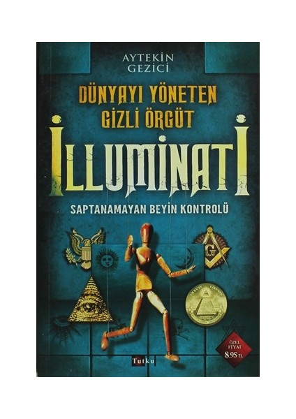 Dünyayı Yöneten Gizli Örgüt İlluminati - Aytekin Gezici