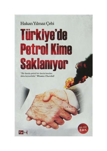 Türkiye'de Petrol Kime Saklanıyor - Hakan Yılmaz Çebi