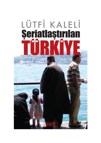 Şeriatlaştırılan Türkiye