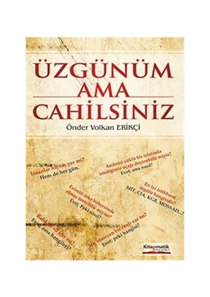 Üzgünüm Ama Cahilsiniz