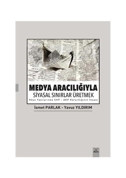 Medya Aracılığıyla Siyasal Sınırlar Üretmek