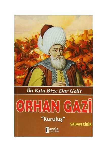 Orhan Gazi "Kuruluş"