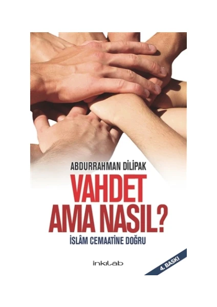 Vahdet Ama Nasıl? - İslam Cemaatine Doğru