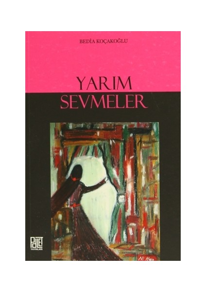 Yarım Sevmeler