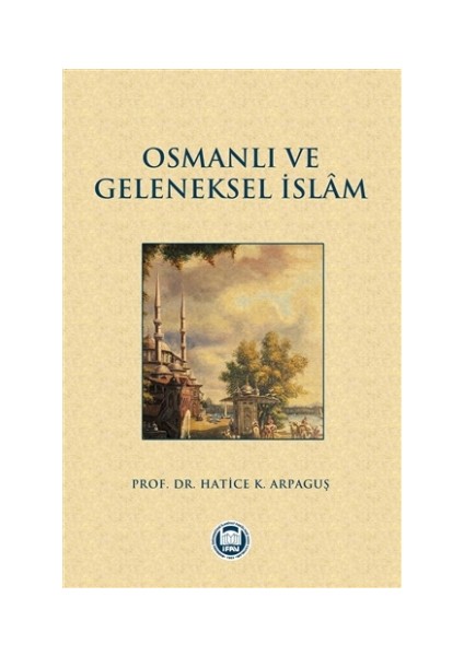 Osmanlı ve Geleneksel İslam
