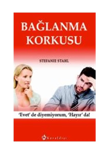 Bağlanma Korkusu