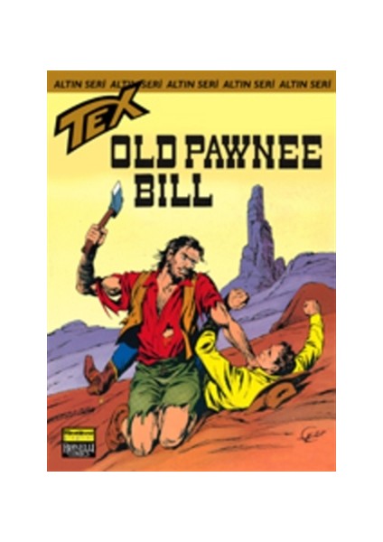 Aylık Altın Seri Tex Sayı: 30 Old Pawnee Bill