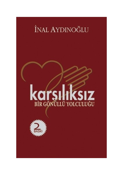 Karşılıksız - Bir Gönüllü Yolculuğu