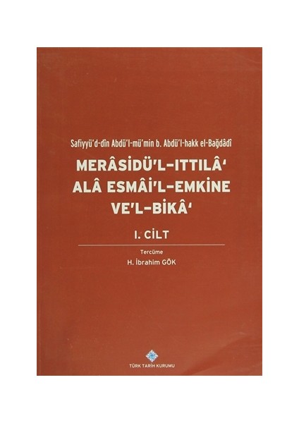 Merasidü'l-Ittıla' Ala Esmai'l Emkine Ve'l-Bika 1.Cilt
