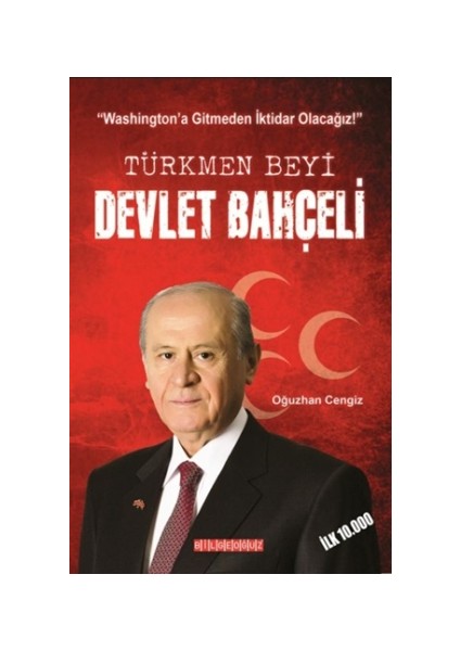 Türkmen Beyi Devlet Bahçeli - Oğuzhan Cengiz