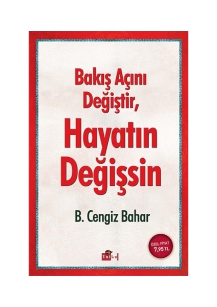 Bakış Açını Değiştir, Hayatın Değişsin