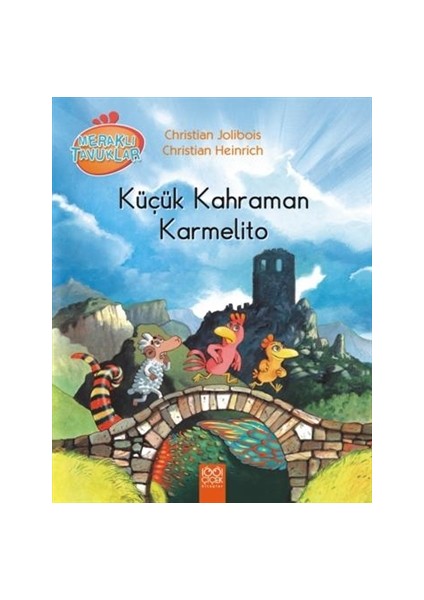 Meraklı Tavuklar - Küçük Kahraman Karmelito