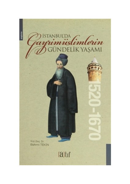 İstanbul'da Gayrimüslimlerin Gündelik Yaşamı 1520-1670