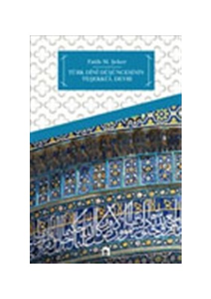 Türk Dini Düşüncesinin Teşekkül Devri