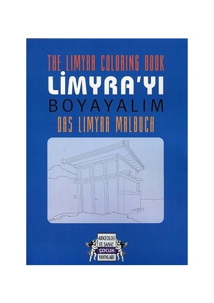 Limyra'yı Boyayalım - The Limyra Coloring Book - Das Limyra Malbuch