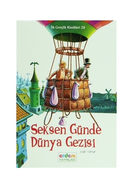 ilk Gençlik Klasikleri 28 - Seksen Günde Dünya Gezisi