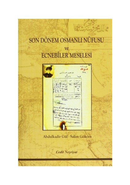 Son Dönem Osmanlı Nüfusu ve Ecnebiler Meselesi